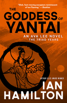 Paperback The Goddess of Yantai: An Ava Lee Novel: Book 11 Book
