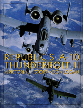 Hardcover Republic's A-10 Thunderbolt II: A Pictorial History Book