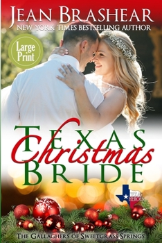 Paperback Texas Christmas Bride (Large Print Edition): The Gallaghers of Sweetgrass Springs [Large Print] Book