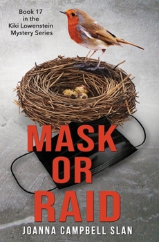 Paperback Mask or Raid: Book #17 in the Kiki Lowenstein Mystery Series Book