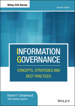 Hardcover Information Governance: Concepts, Strategies and Best Practices Book