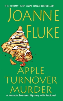 Apple Turnover Murder - Book #13 of the Hannah Swensen