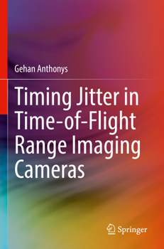 Paperback Timing Jitter in Time-Of-Flight Range Imaging Cameras Book