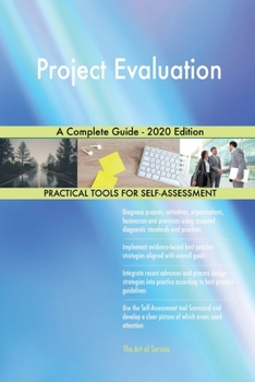 Paperback Project Evaluation A Complete Guide - 2020 Edition Book
