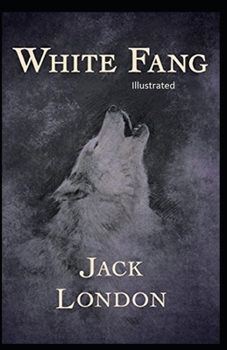 Paperback White Fang Illustrated Book