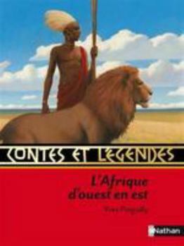 Hardcover Contes et légendes: L' Afrique d'ouest en est [French] Book