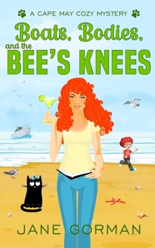 Boats, Bodies, and the Bee's Knees - Book #2 of the Cape May Cozy Mysteries