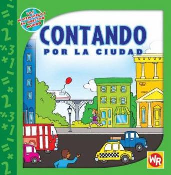 Library Binding Contando Por La Ciudad (Counting in the City) [Spanish] Book