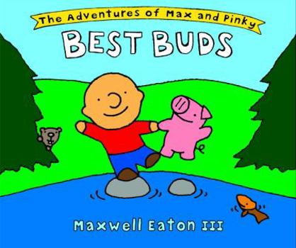 The Adventures of Max and Pinky: Best Buds (Adventures of Max and Pinky) - Book  of the Adventures of Max and Pinky