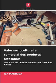 Paperback Valor sociocultural e comercial dos produtos artesanais [Portuguese] Book