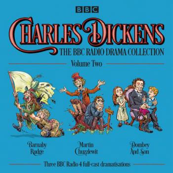 Audio CD Charles Dickens: The BBC Radio Drama Collection: Volume Two: Barnaby Rudge, Martin Chuzzlewit, Dombey and Son Book