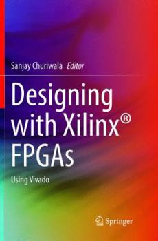 Paperback Designing with Xilinx(r) FPGAs: Using Vivado Book