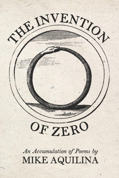 Paperback The Invention of Zero: An Accumulation of Poems Book