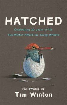 Hatched: Tim Winton Award Winners 20th Anniversary Collection