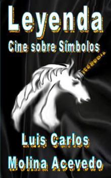 Paperback Leyenda: Cine sobre Símbolos [Spanish] Book