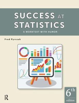 Paperback Success at Statistics: A Worktext with Humor Book