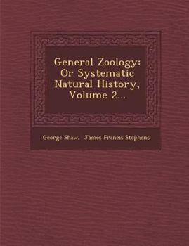 Paperback General Zoology: Or Systematic Natural History, Volume 2... Book