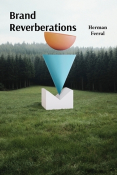 Paperback Brand Reverberations: Cultivating Connected Environments for Uninterrupted Availability Book