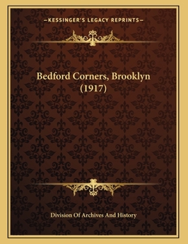 Paperback Bedford Corners, Brooklyn (1917) Book