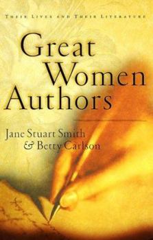 Paperback Great Women Authors: Their Lives and Their Literature Book