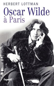 Paperback Oscar Wilde à Paris [French] Book