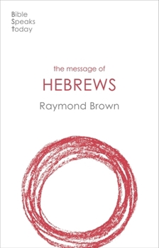 Paperback The Message of Hebrews Book