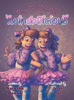 Hardcover Any Two Can Be Twindollicious Book