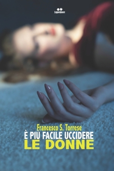 Paperback È Piu' Facile Uccidere Le Donne [Italian] Book