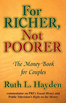Paperback For Richer, Not Poorer: The Money Book for Couples Book