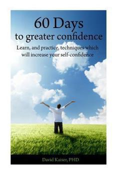 Paperback 60 Days to Greater Confidence: A Day by Day Workbook Book