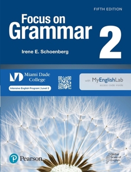 Paperback Focus on Grammar Level 2 Student's Book with Myenglishlab for Miami Dade College Book