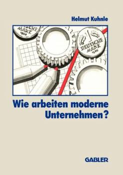 Paperback Wie Arbeiten Moderne Unternehmen? [German] Book