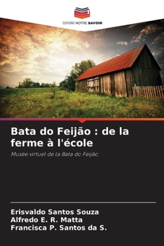 Paperback Bata do Feijão: de la ferme à l'école [French] Book