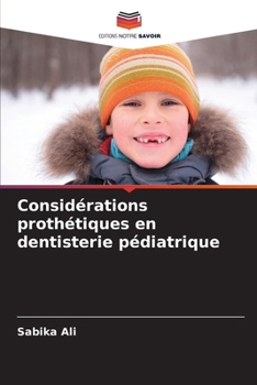 Paperback Considérations prothétiques en dentisterie pédiatrique [French] Book