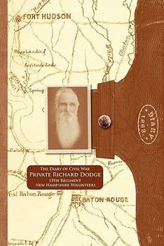 Paperback The Diary of Civil War Private Richard Dodge Book