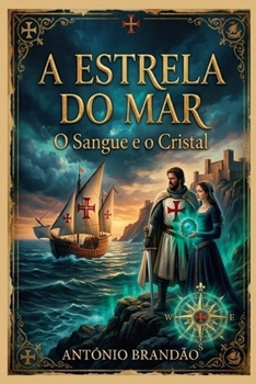 Paperback A Estrela do Mar - O Sangue e o Cristal [Portuguese] Book