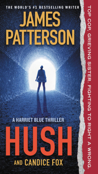 Hush Hush - Book #4 of the Detective Harriet Blue