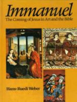 Paperback Immanuel: The Coming of Jesus in Art and the Bible Book