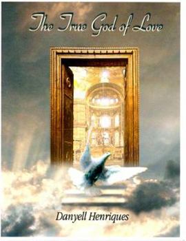 The True God of Love (The True God of Love)