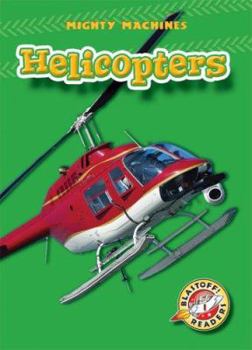 Helicopters - Book  of the Mighty Machines