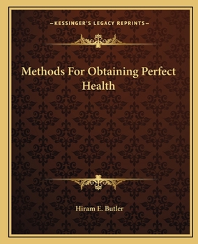 Paperback Methods For Obtaining Perfect Health Book