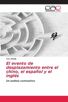 Paperback El evento de desplazamiento entre el chino, el español y el inglés [Spanish] Book