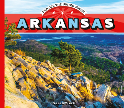 Arkansas - Book  of the Explore the United States