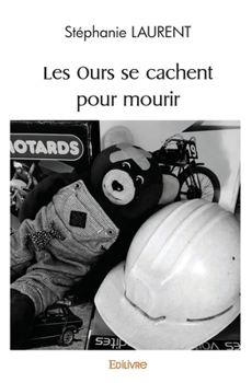 Paperback Les Ours se cachent pour mourir [French] Book
