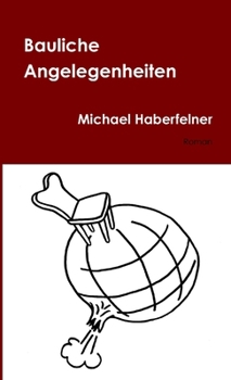 Paperback Bauliche Angelegenheiten [German] Book