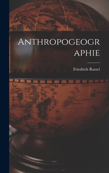 Hardcover Anthropogeographie [German] Book