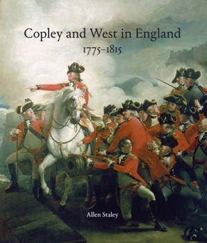 Hardcover Copley and West in England 1775-1815: John Singleton Copley and Benjamin West in England 1775-1815 Book