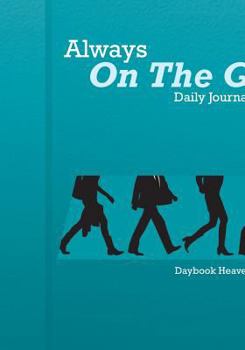 Paperback Always On The Go! Daily Journal 2016 Book