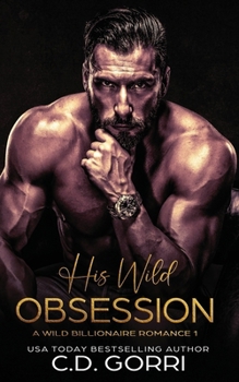 Paperback His Wild Obsession Book