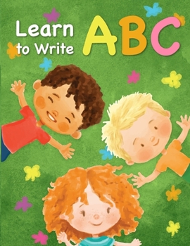 Paperback Learn to write ABC: Handwriting Practice Paper for Kindergarten 1st Grade - 100 Pages Writing Notebook for Kids Book